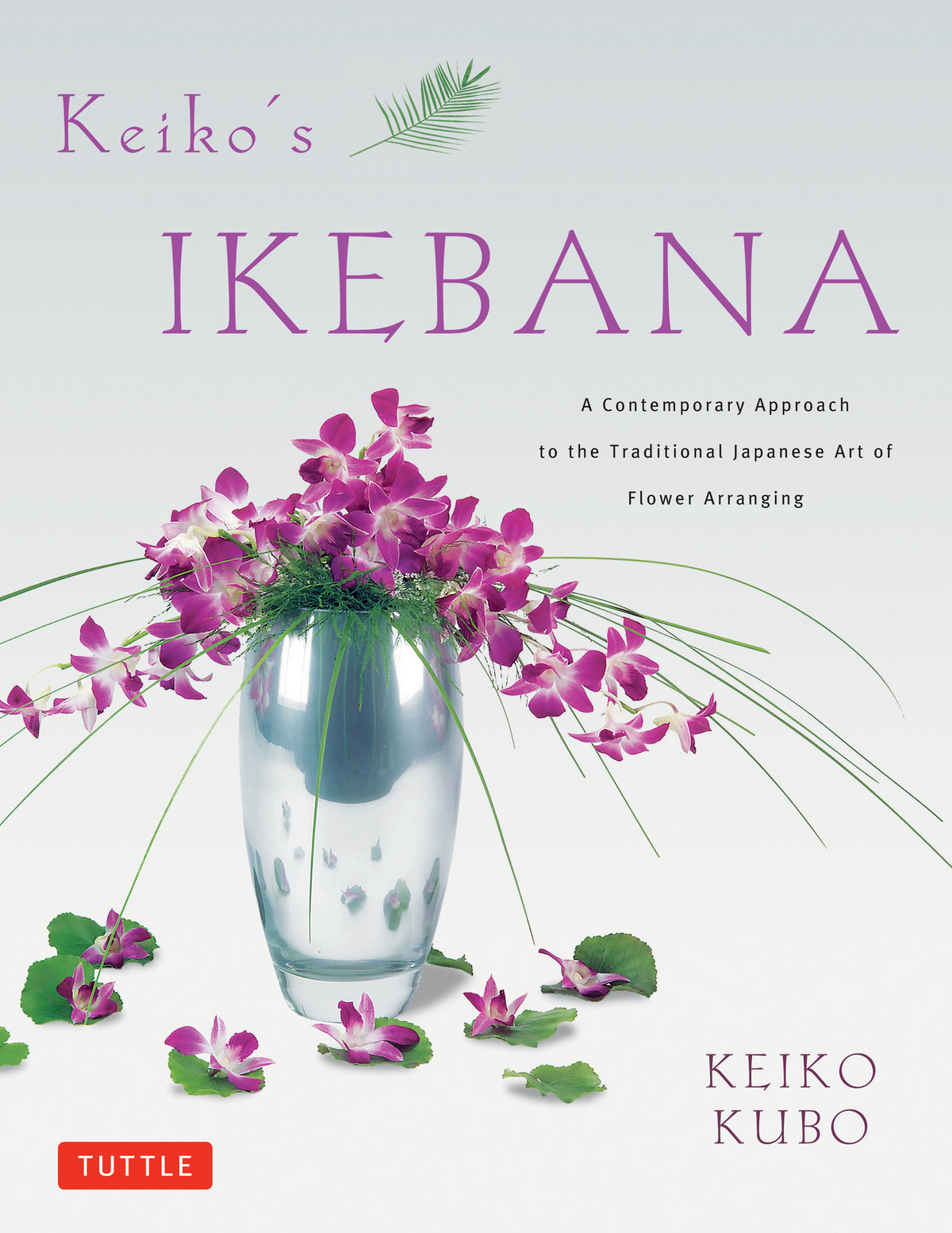 Cover image for Keiko's Ikebana ISBN 9784805312322