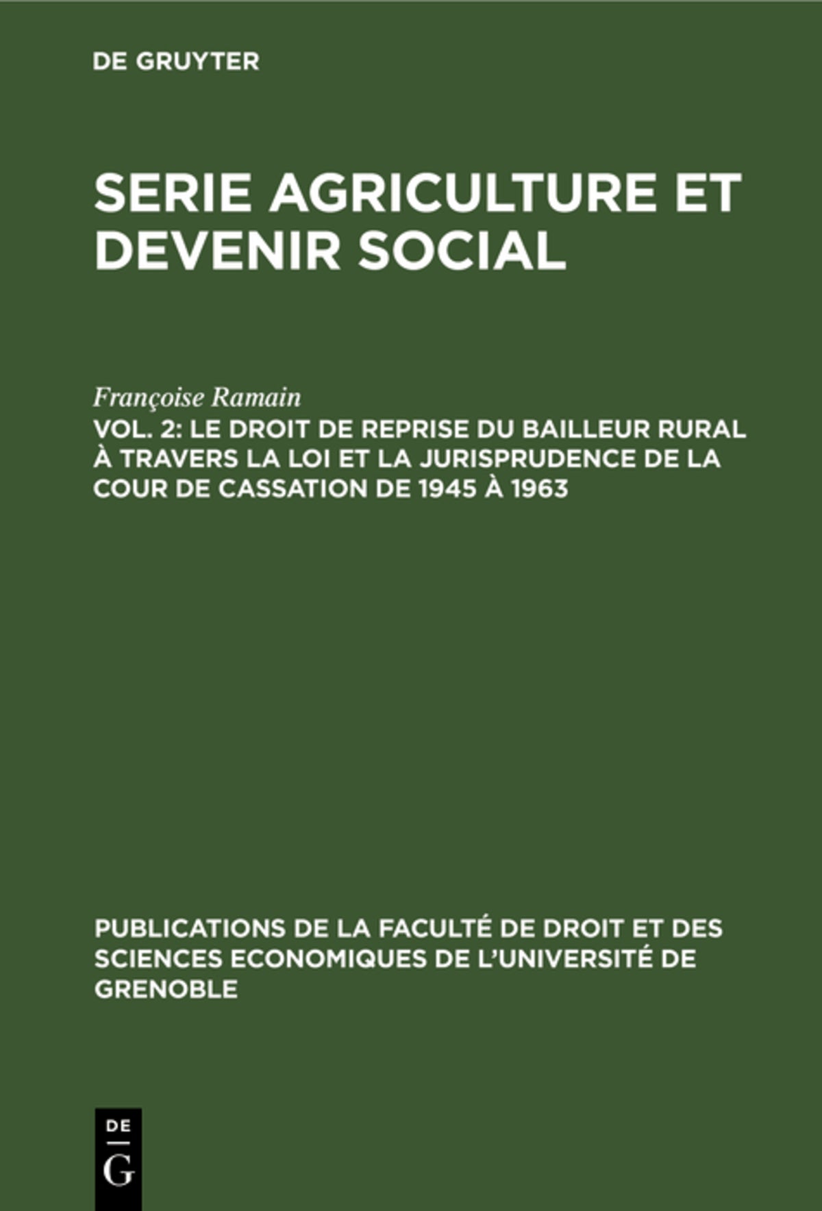 Cover image for Le droit de reprise du bailleur rural à travers la loi et la jurisprudence de la cour de cassation de 1945 à 1963 ISBN 9783111186719