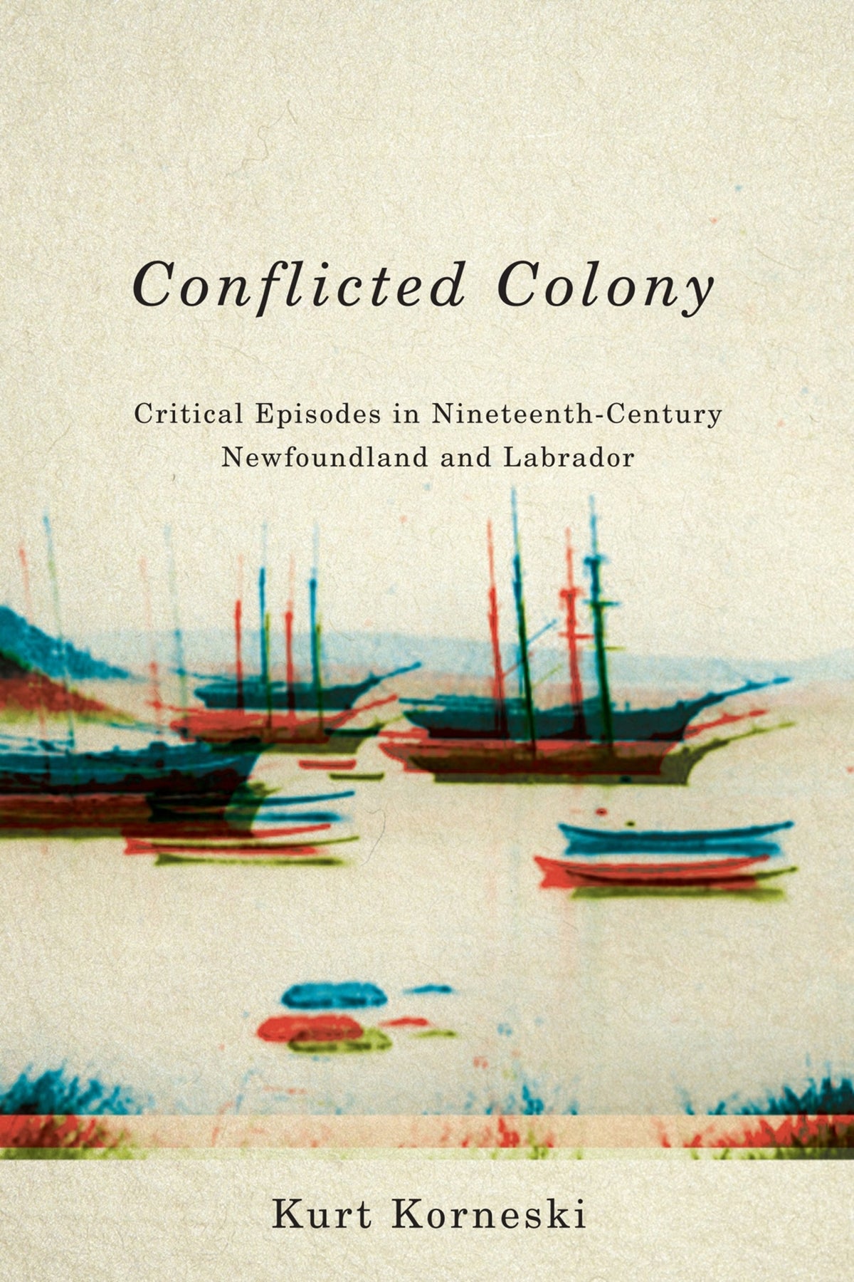 Cover image for Conflicted Colony ISBN 9780773547803