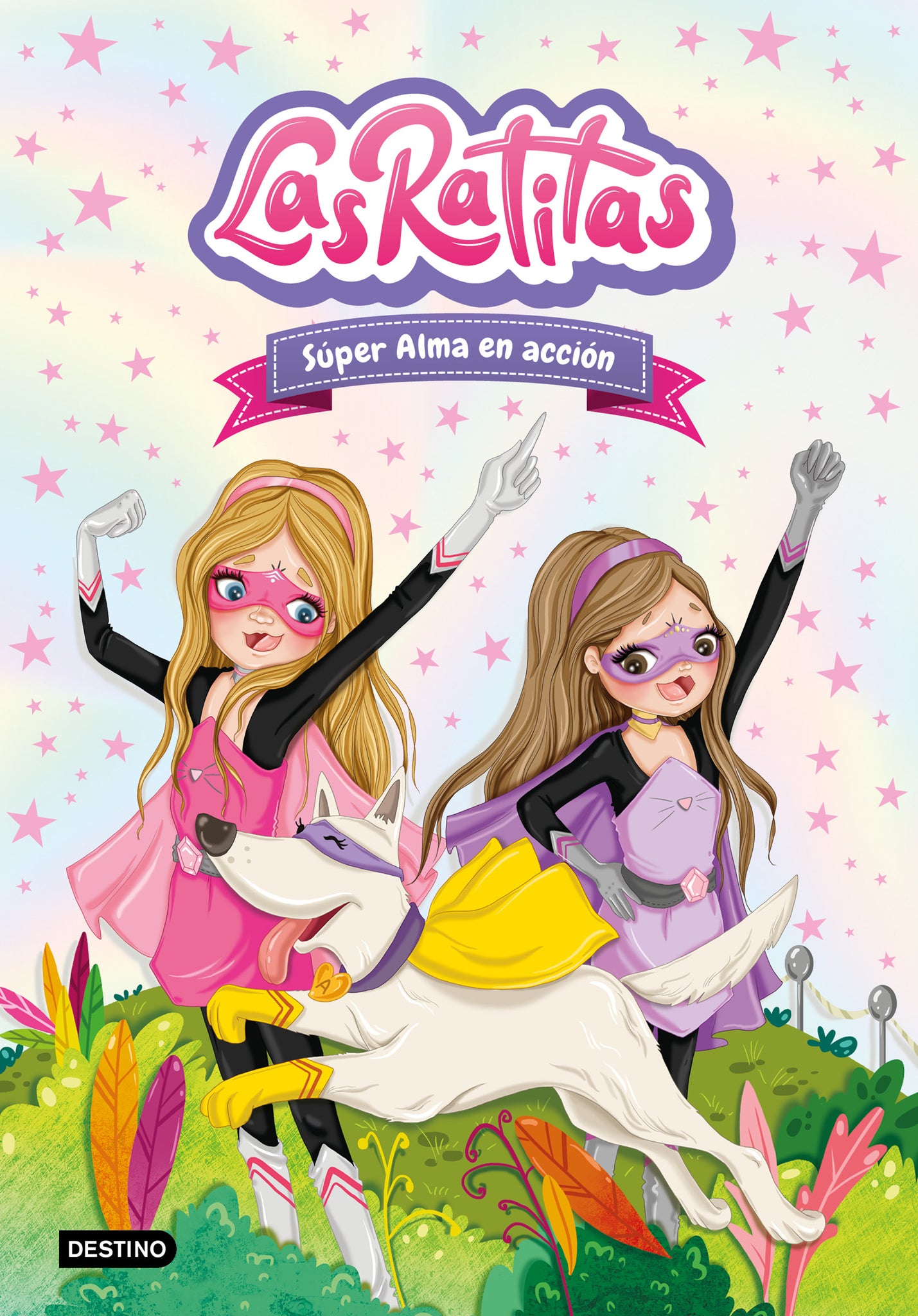 Las Ratitas 2. Súper Alma en acción / The Ratitas 2. Super Alma in Action
