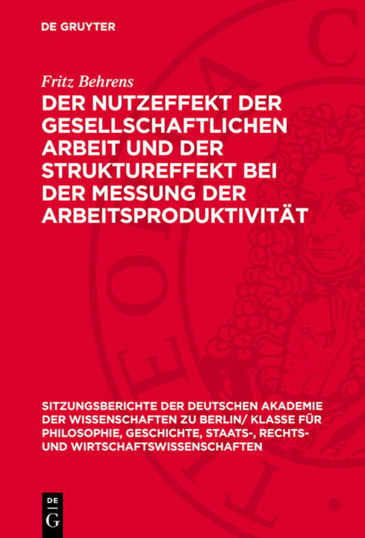 Der Nutzeffekt der gesellschaftlichen Arbeit und der Struktureffekt bei der Messung der Arbeitsproduktivität