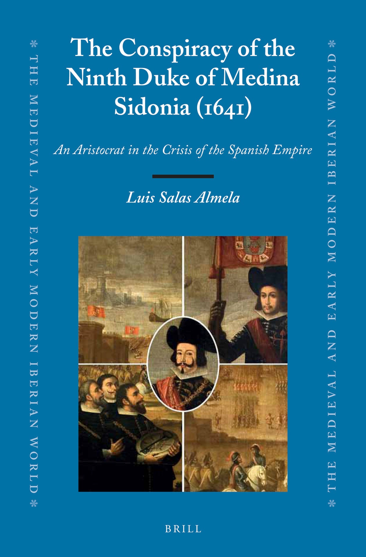 Cover image for The Conspiracy of the Ninth Duke of Medina Sidonia (1641) ISBN 9789004255265