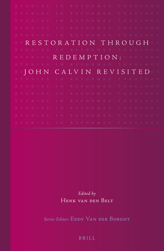 Restoration through Redemption: John Calvin Revisited