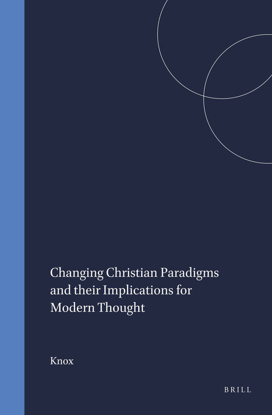 Changing Christian Paradigms and their Implications for Modern Thought