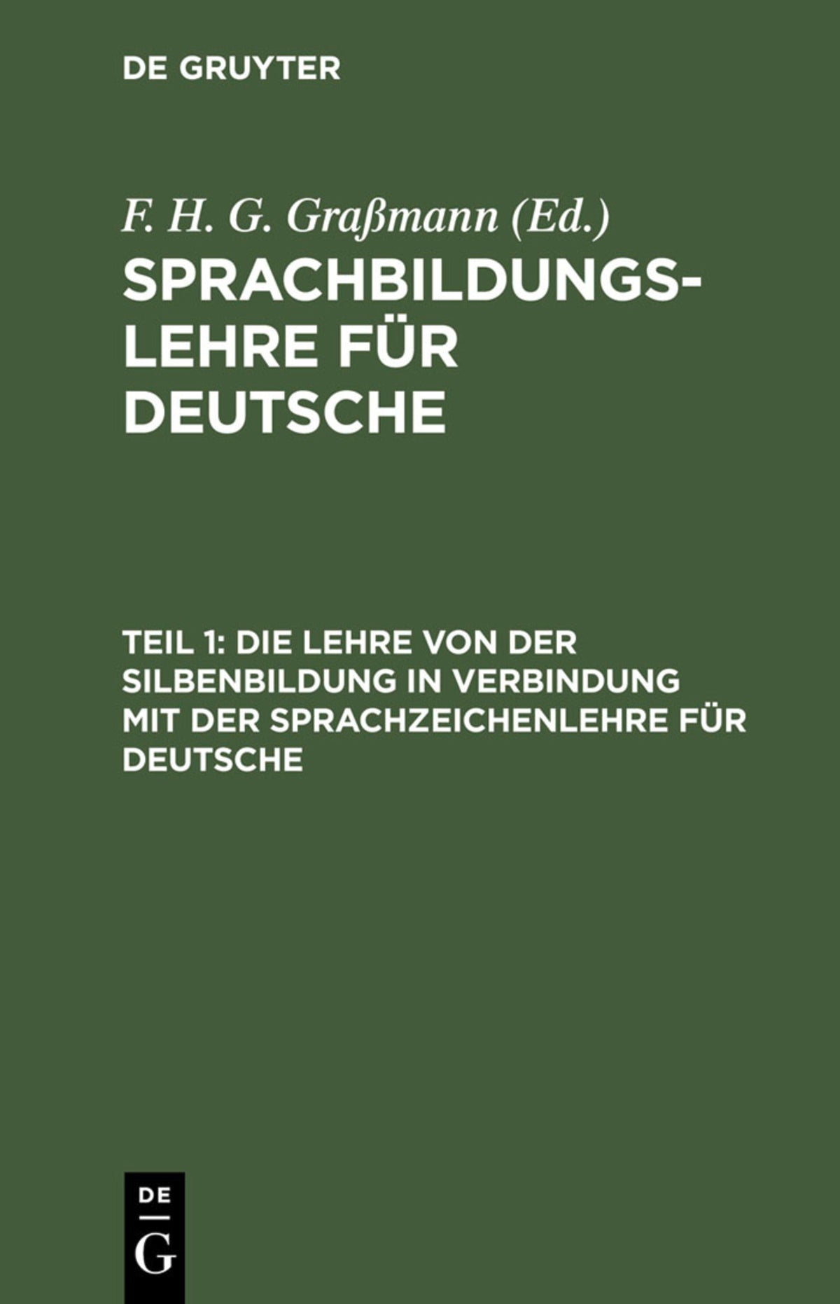 Cover image for Die Lehre von der Silbenbildung in Verbindung mit der Sprachzeichenlehre für Deutsche ISBN 9783111074979