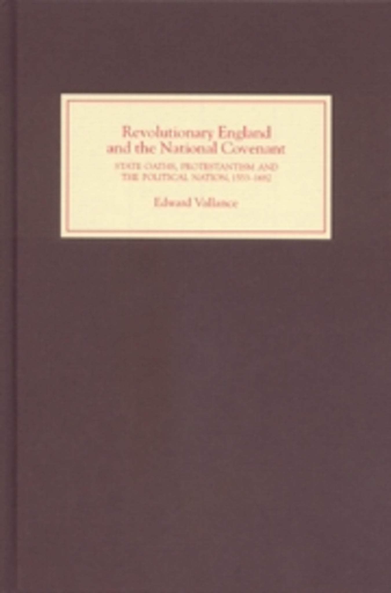 Revolutionary England and the National Covenant
