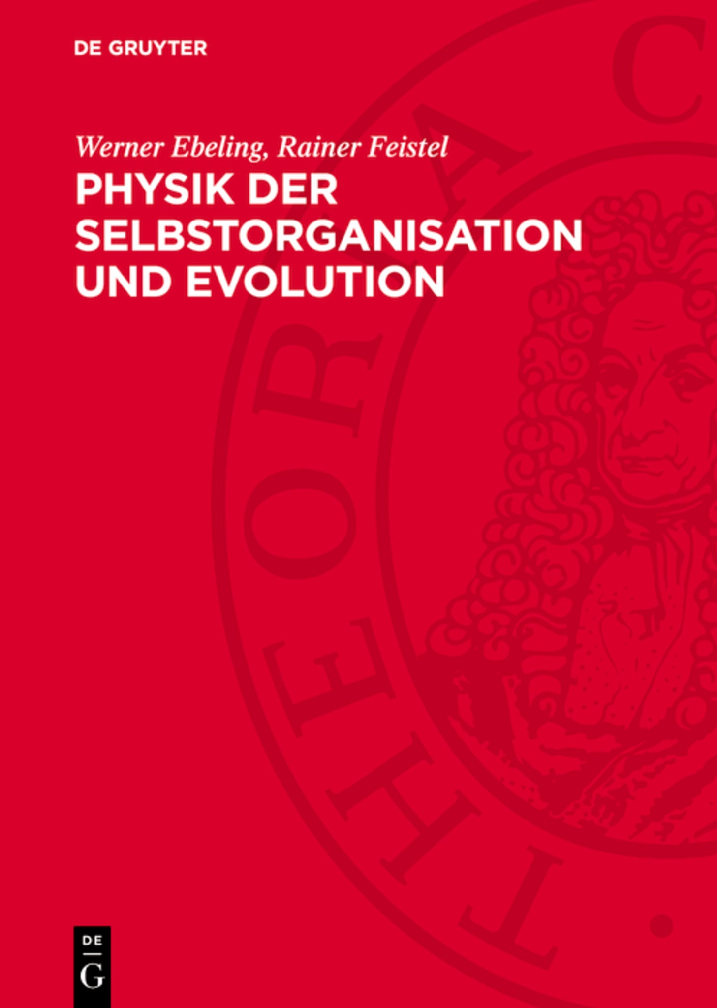 Physik der Selbstorganisation und Evolution