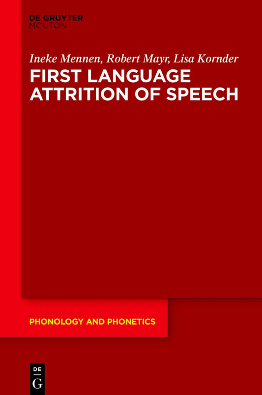 First Language Attrition of Speech