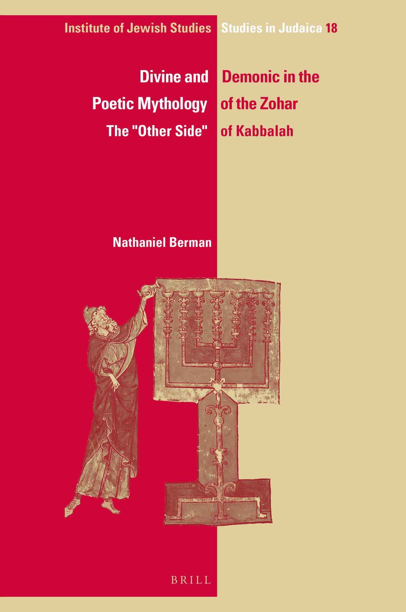 Divine and Demonic in the Poetic Mythology of the Zohar