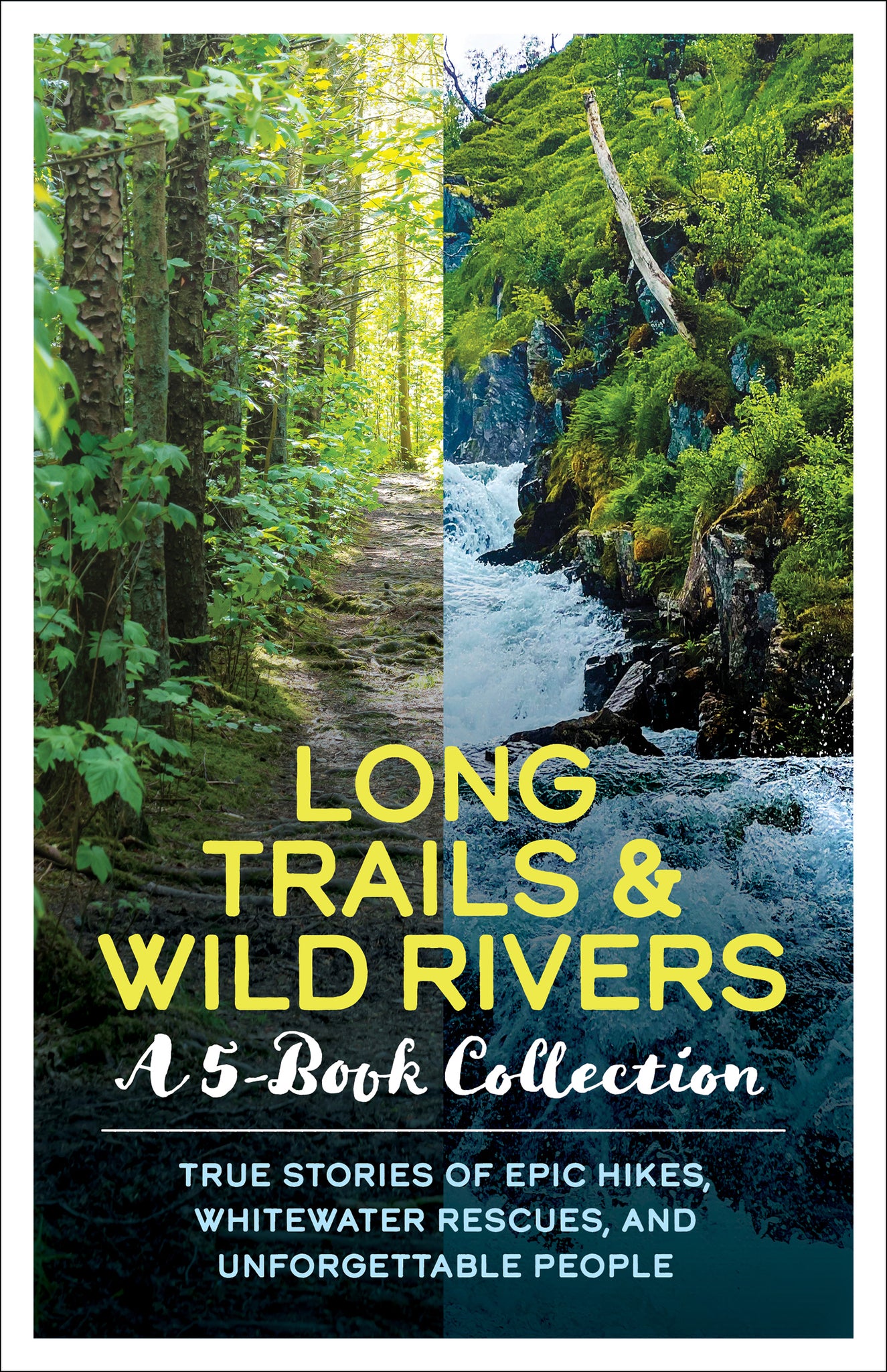 Cover image for Long Trails & Wild Rivers: A 5-Book Collection ISBN 9781634044714