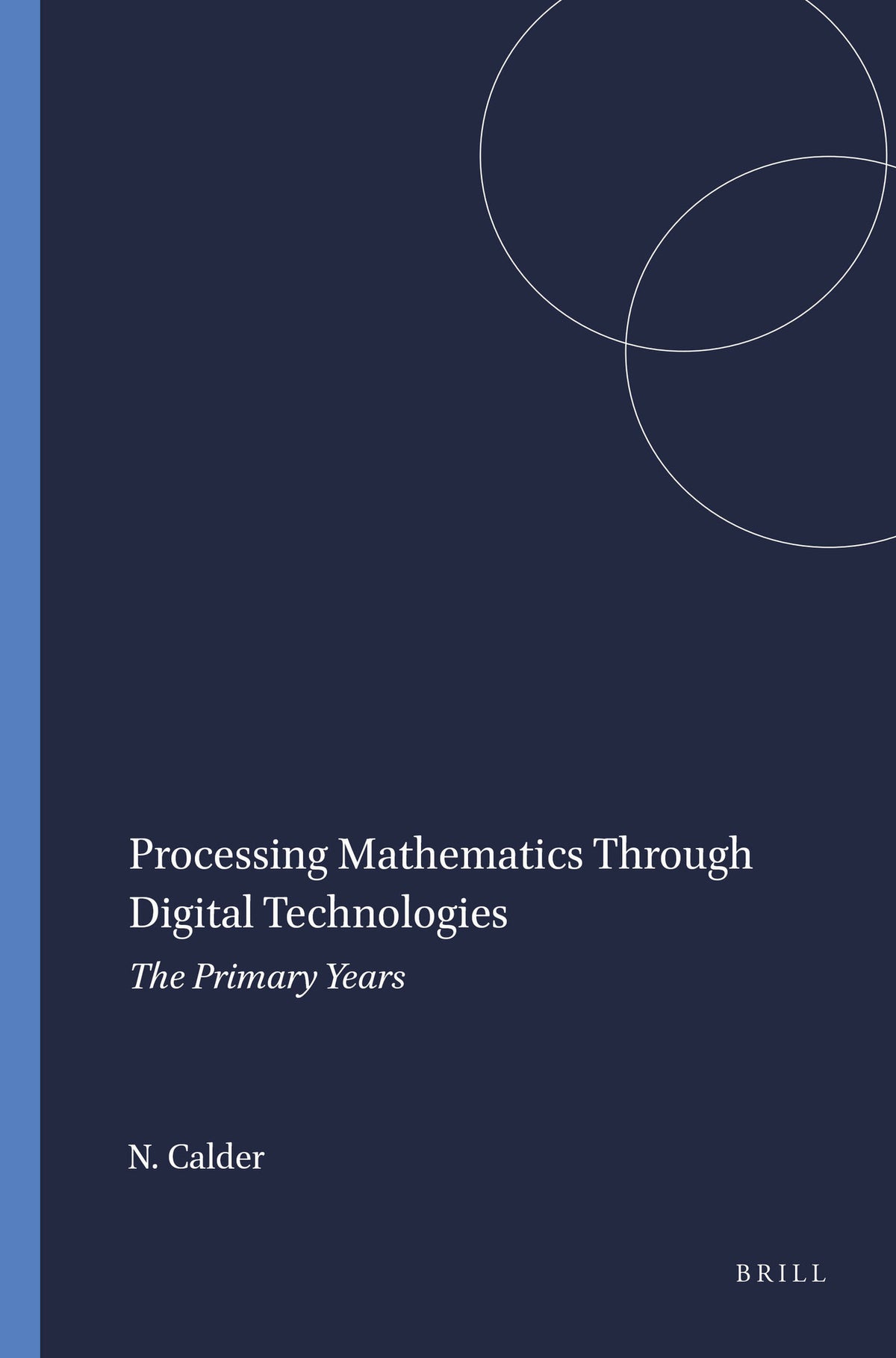 Cover image for Processing Mathematics Through Digital Technologies ISBN 9789460916267