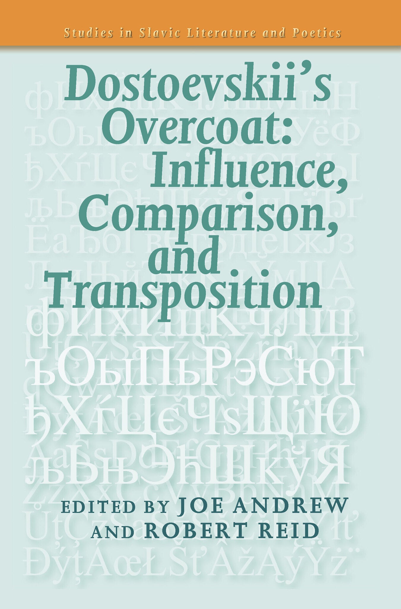 Dostoevskii’s Overcoat: Influence, Comparison, and Transposition