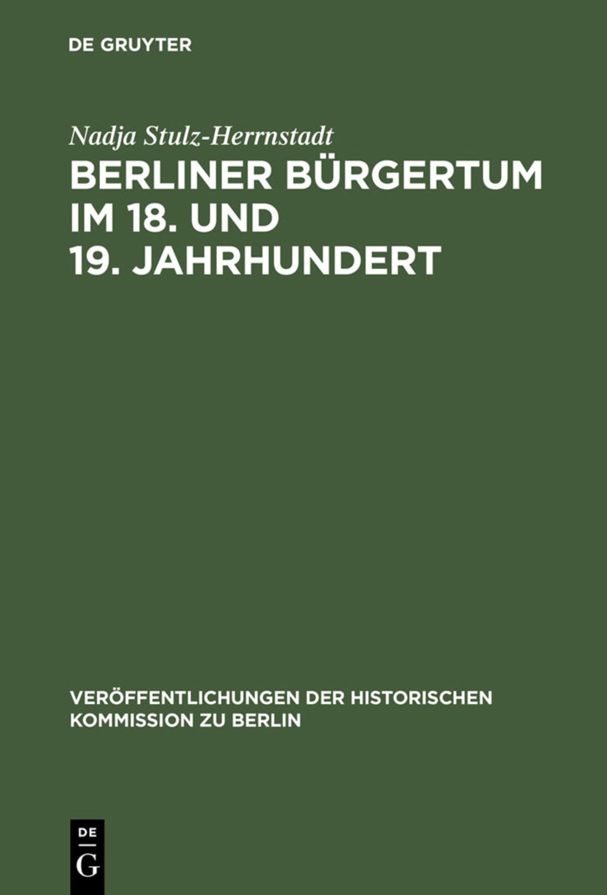 Berliner Bürgertum im 18. und 19. Jahrhundert