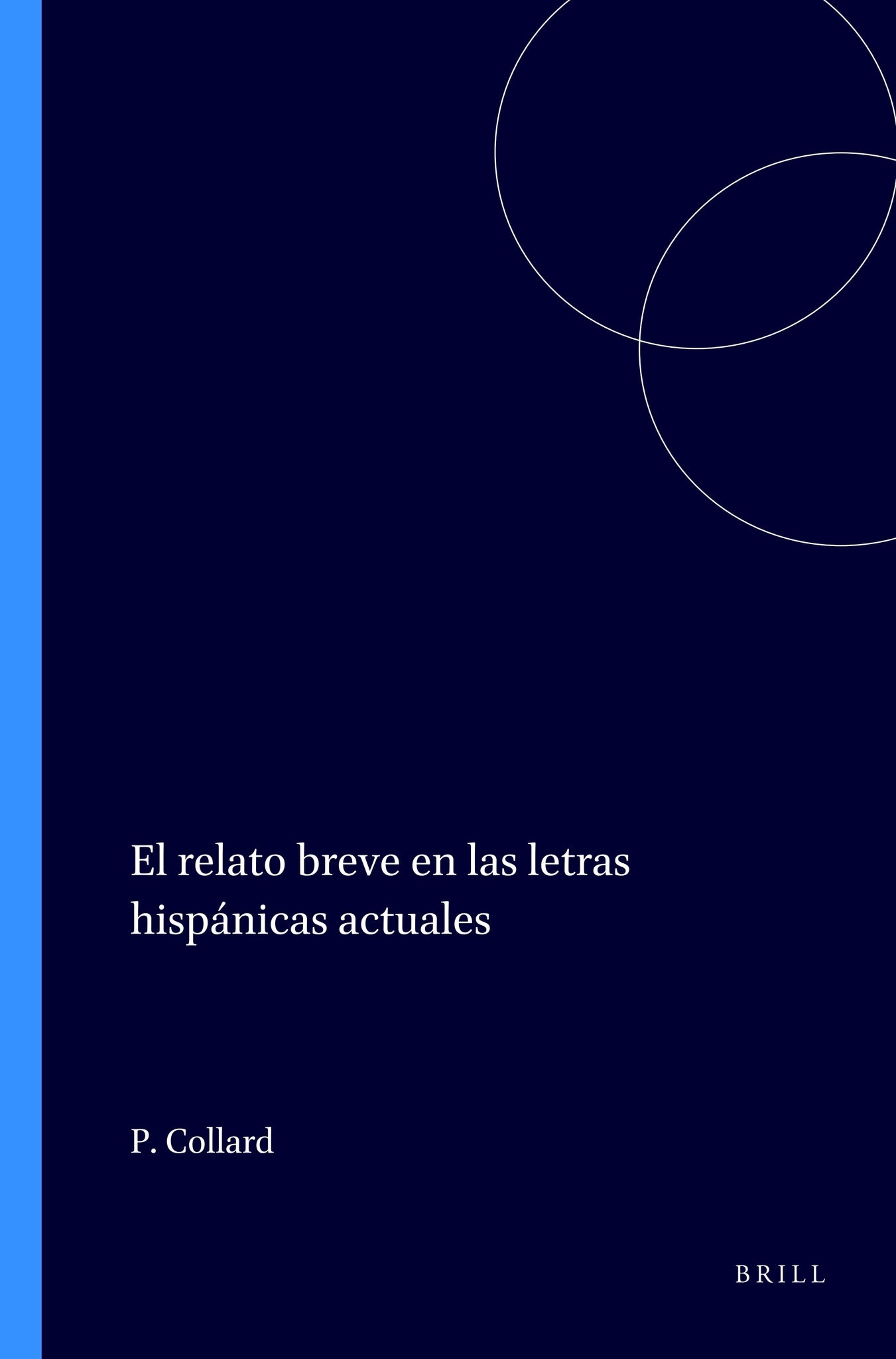 El relato breve en las letras hispánicas actuales