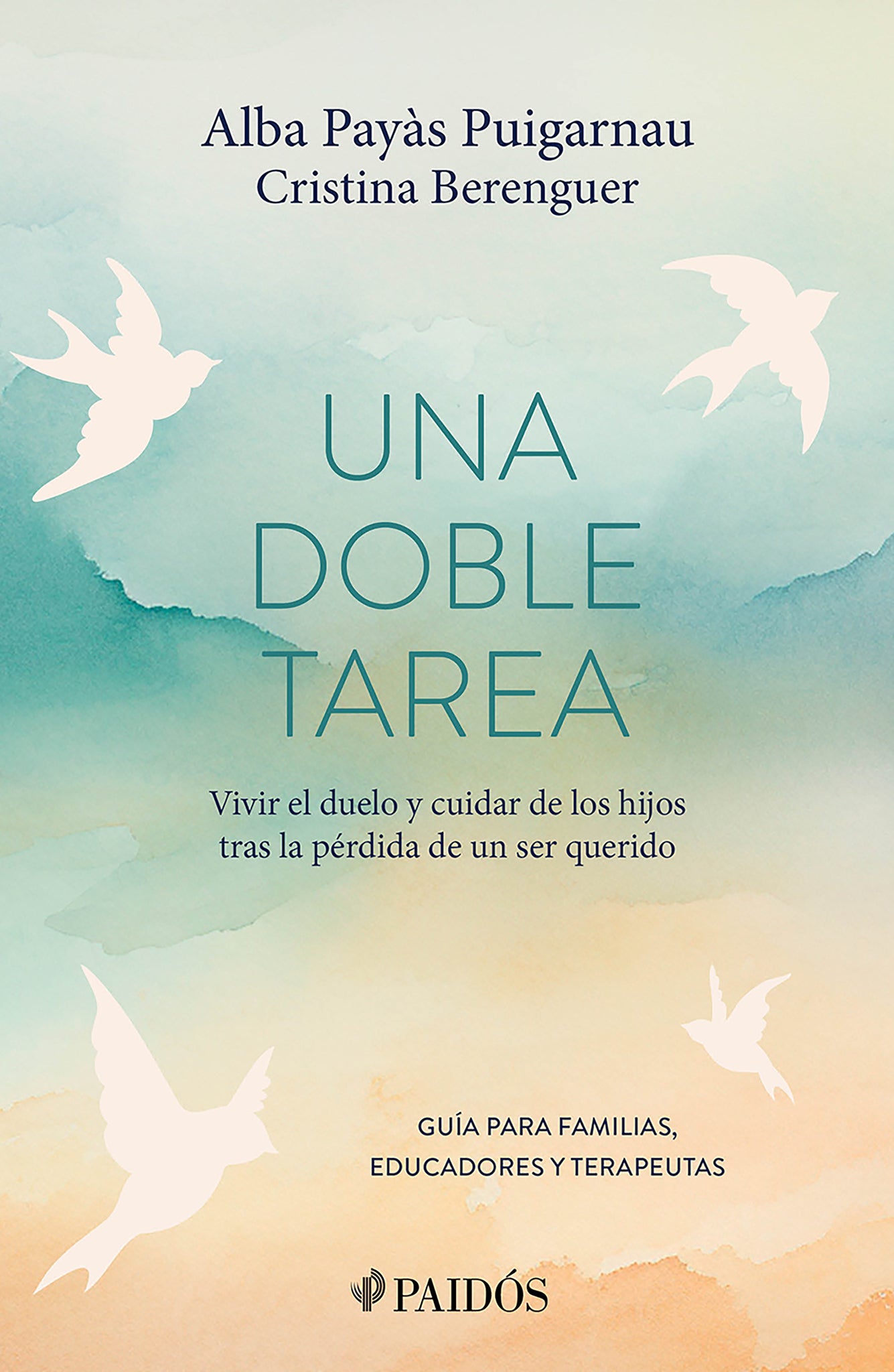 Una doble tarea: Vivir el duelo y cuidar de los hijos tras la pérdida de un ser querido / A Double Task: Grieving and Taking Care of Your Children