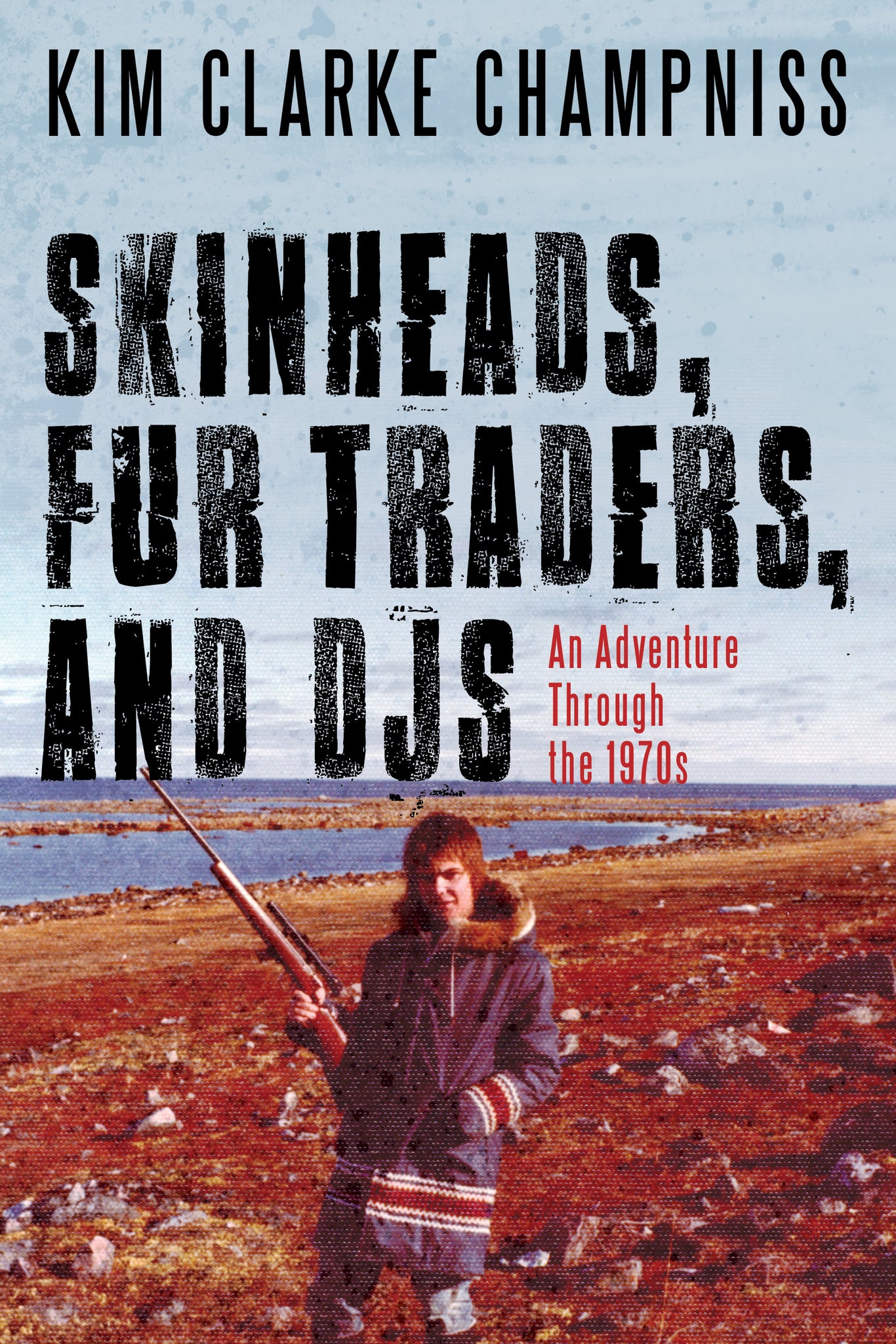 Cover image for Skinheads, Fur Traders, and DJs ISBN 9781459739239