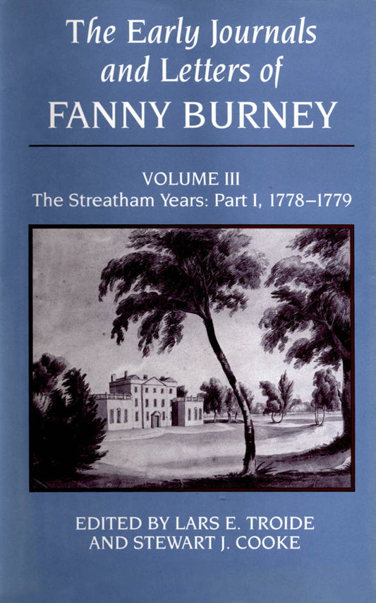 The Early Journals and Letters of Fanny Burney: Volume III