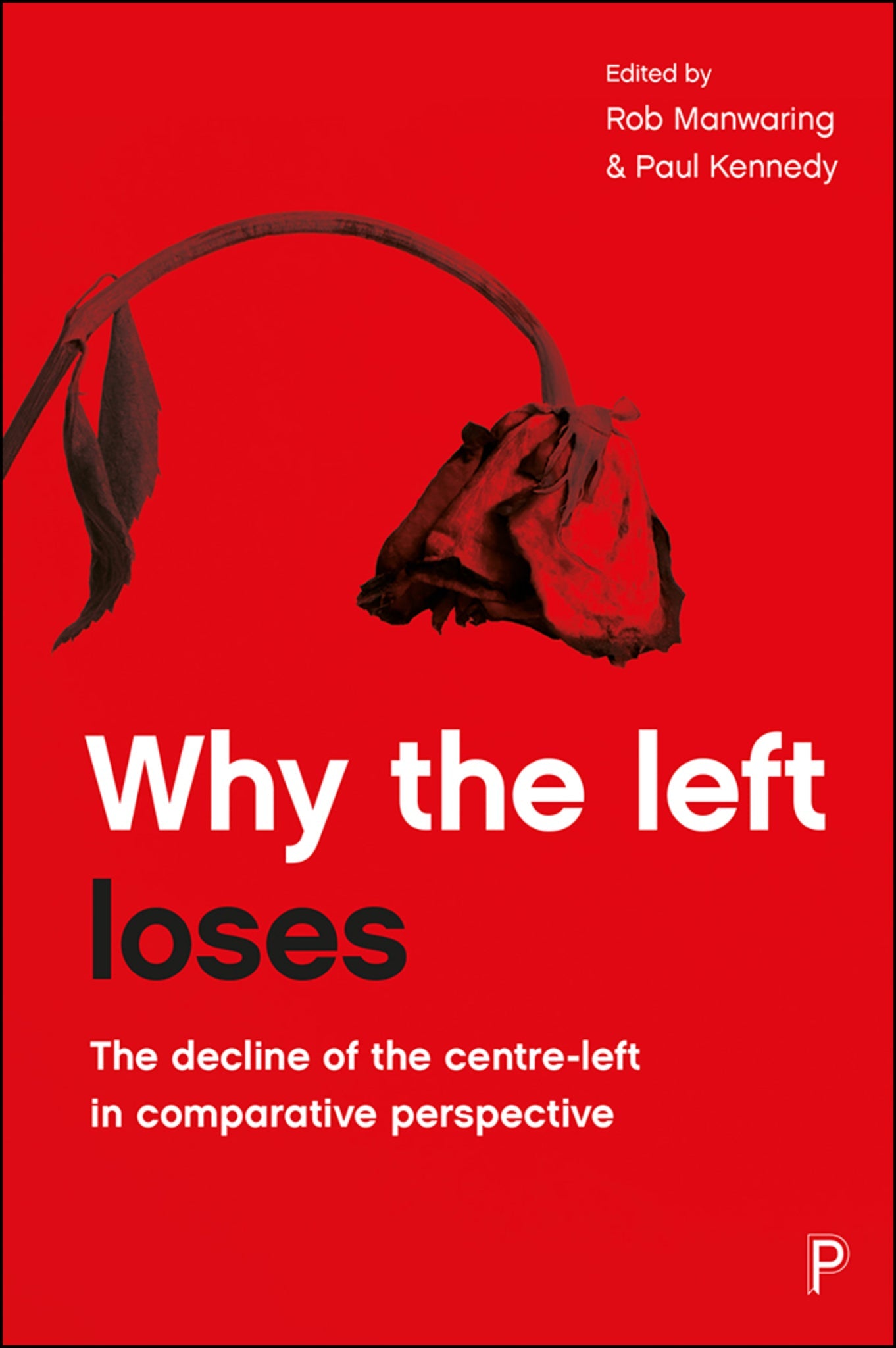 Cover image for Why the Left Loses ISBN 9781447332695
