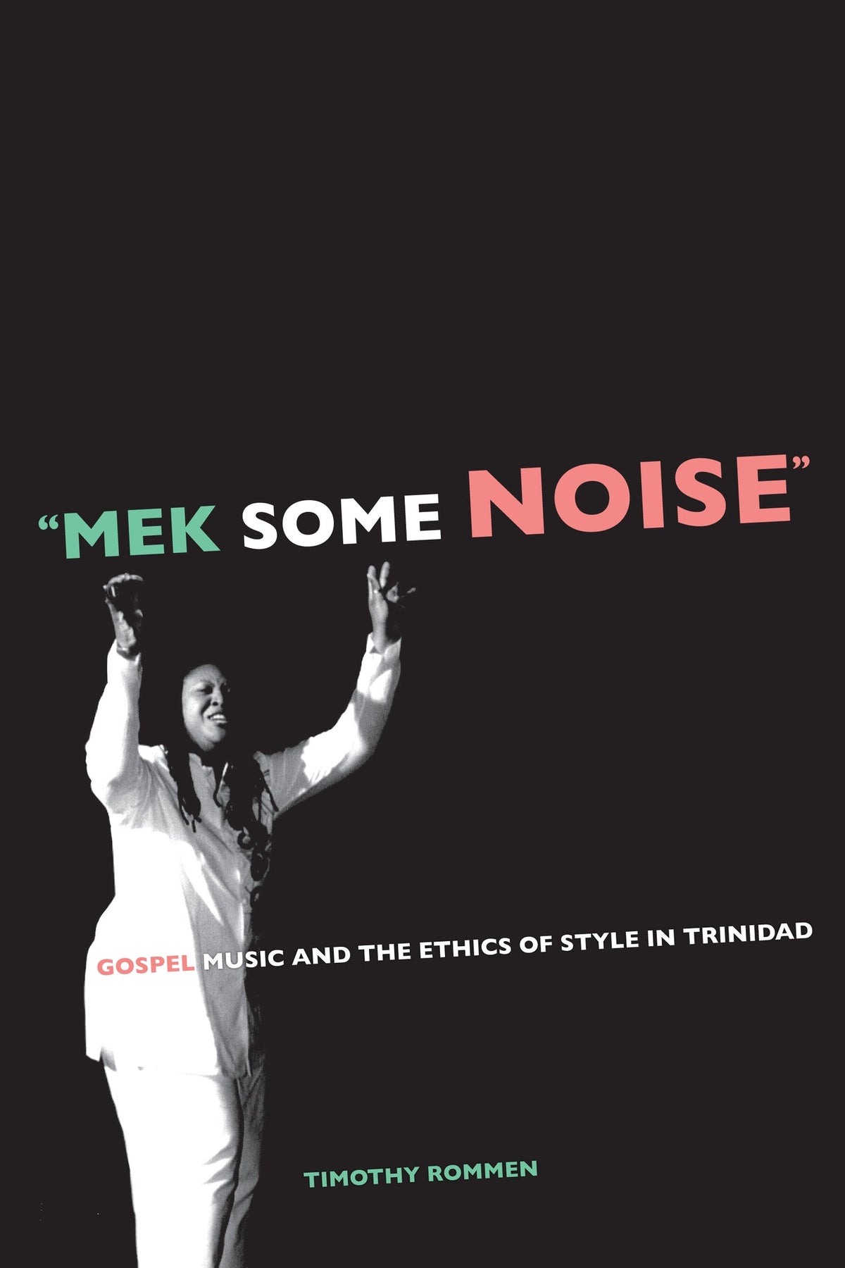 Cover image for Mek Some Noise ISBN 9780520940543
