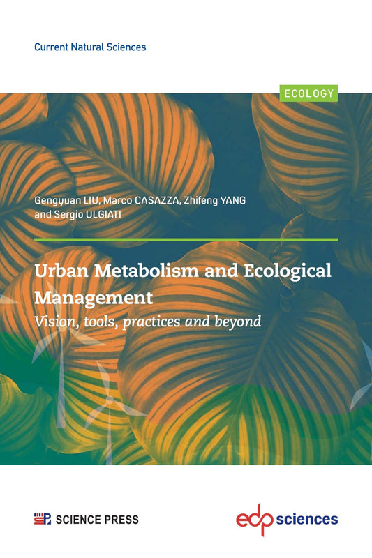 Urban Metabolism and Ecological Management: vision, tools, practices and beyond