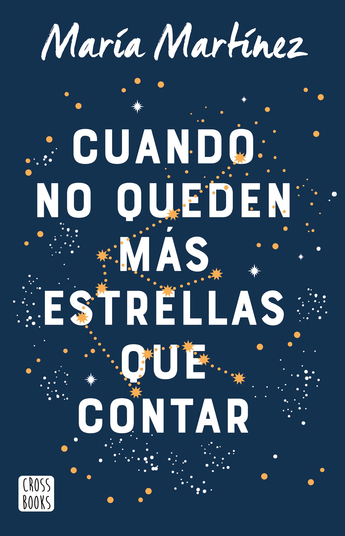 Cuando no queden más estrellas que contar / When There Are No More Stars to Count