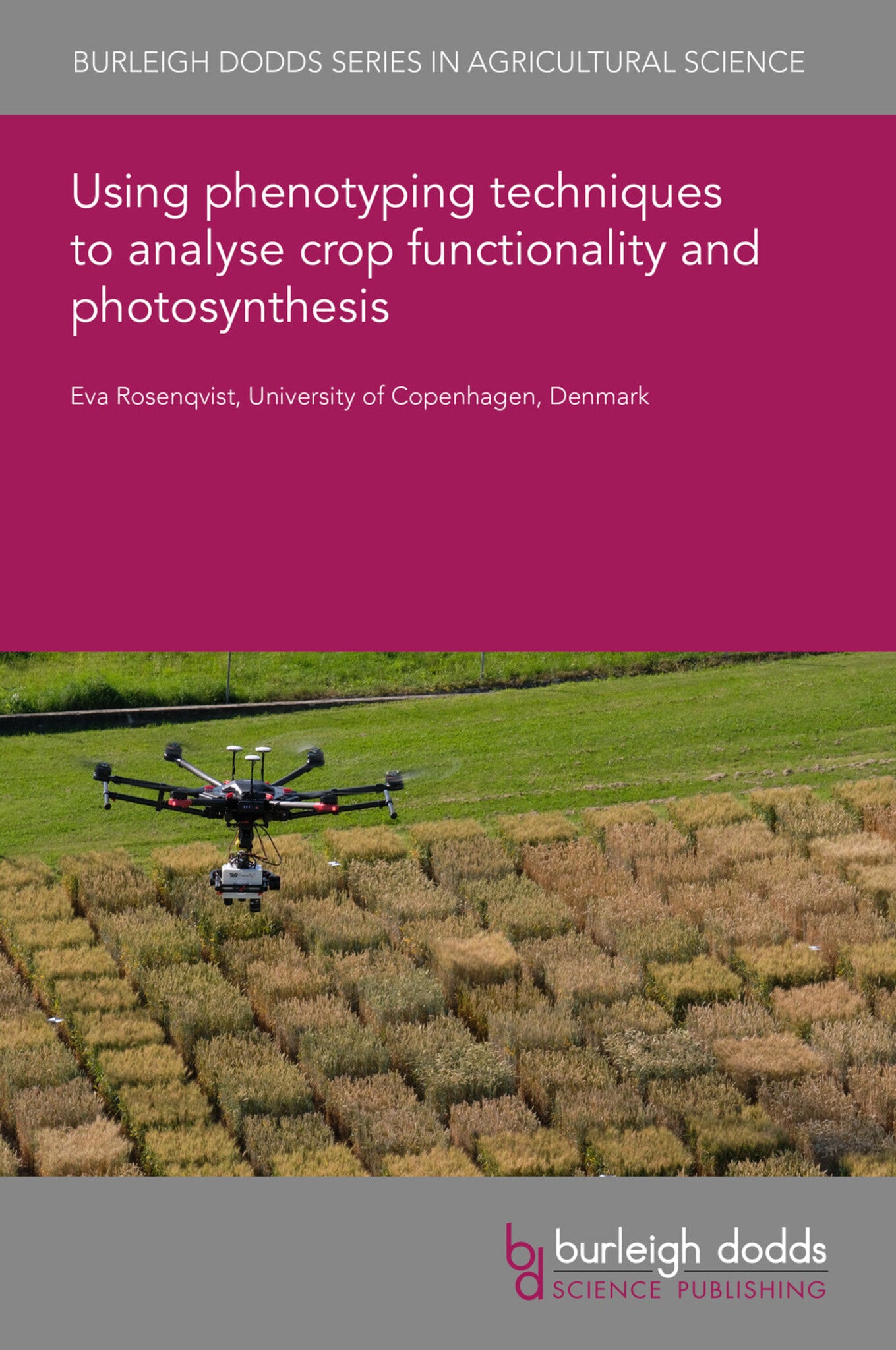 Cover image for Using phenotyping techniques to analyse crop functionality and photosynthesis ISBN 9781801465328