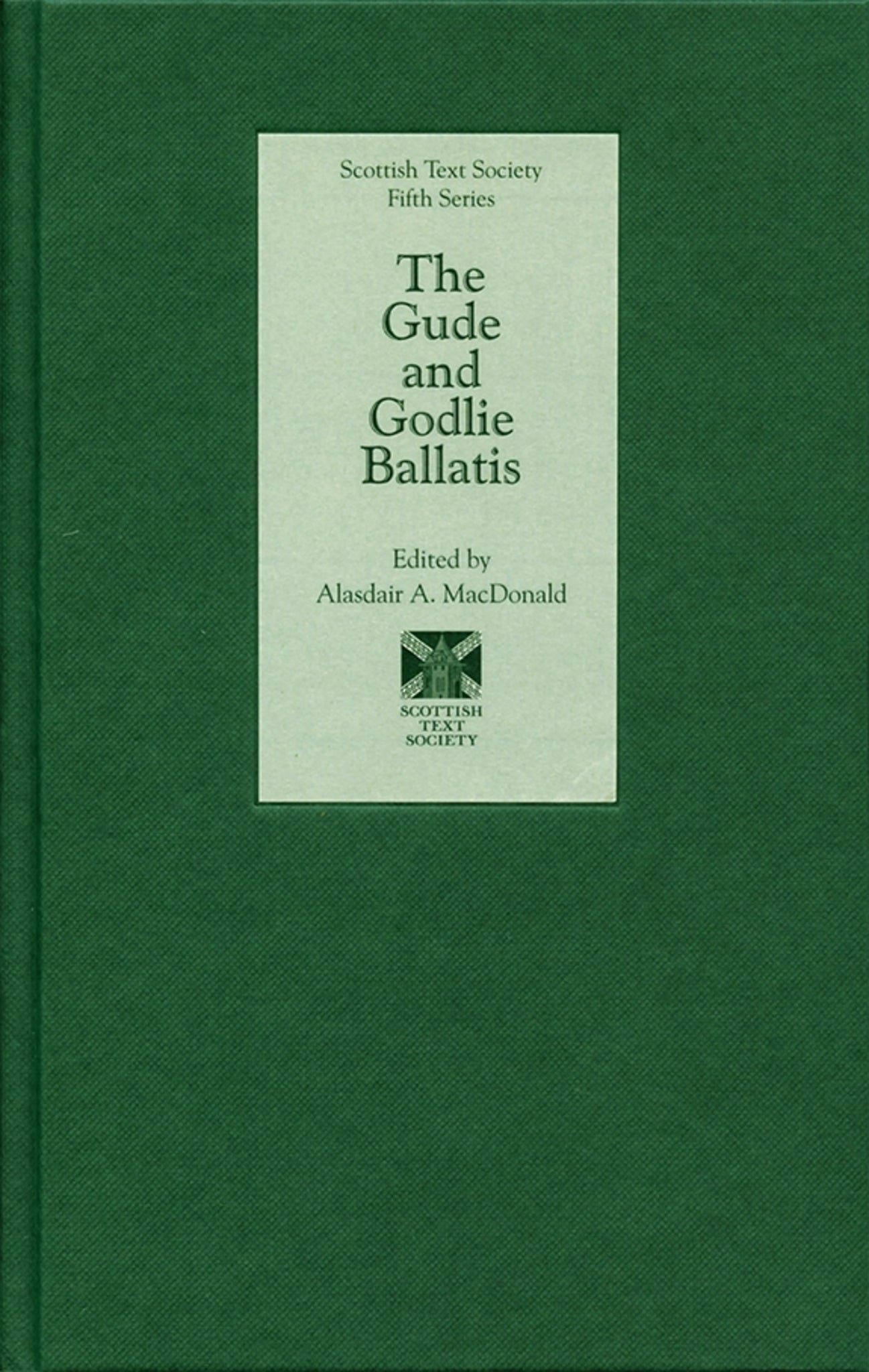 Cover image for The Gude and Godlie Ballatis ISBN 9781897976418