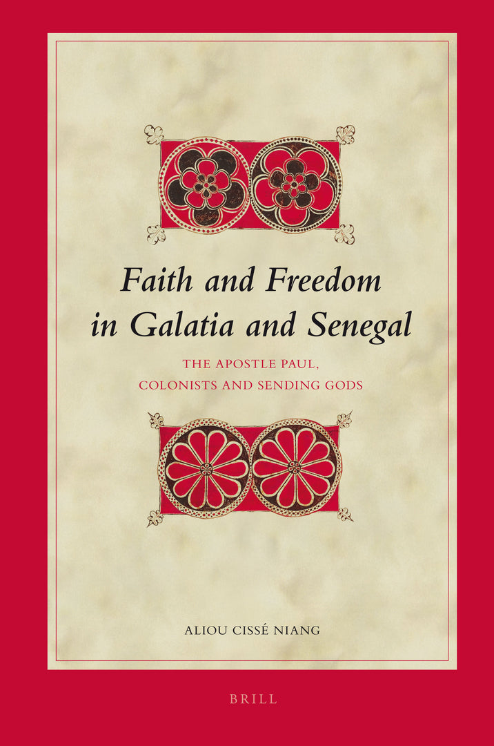 Cover image for Faith and Freedom in Galatia and Senegal ISBN 9789004175228