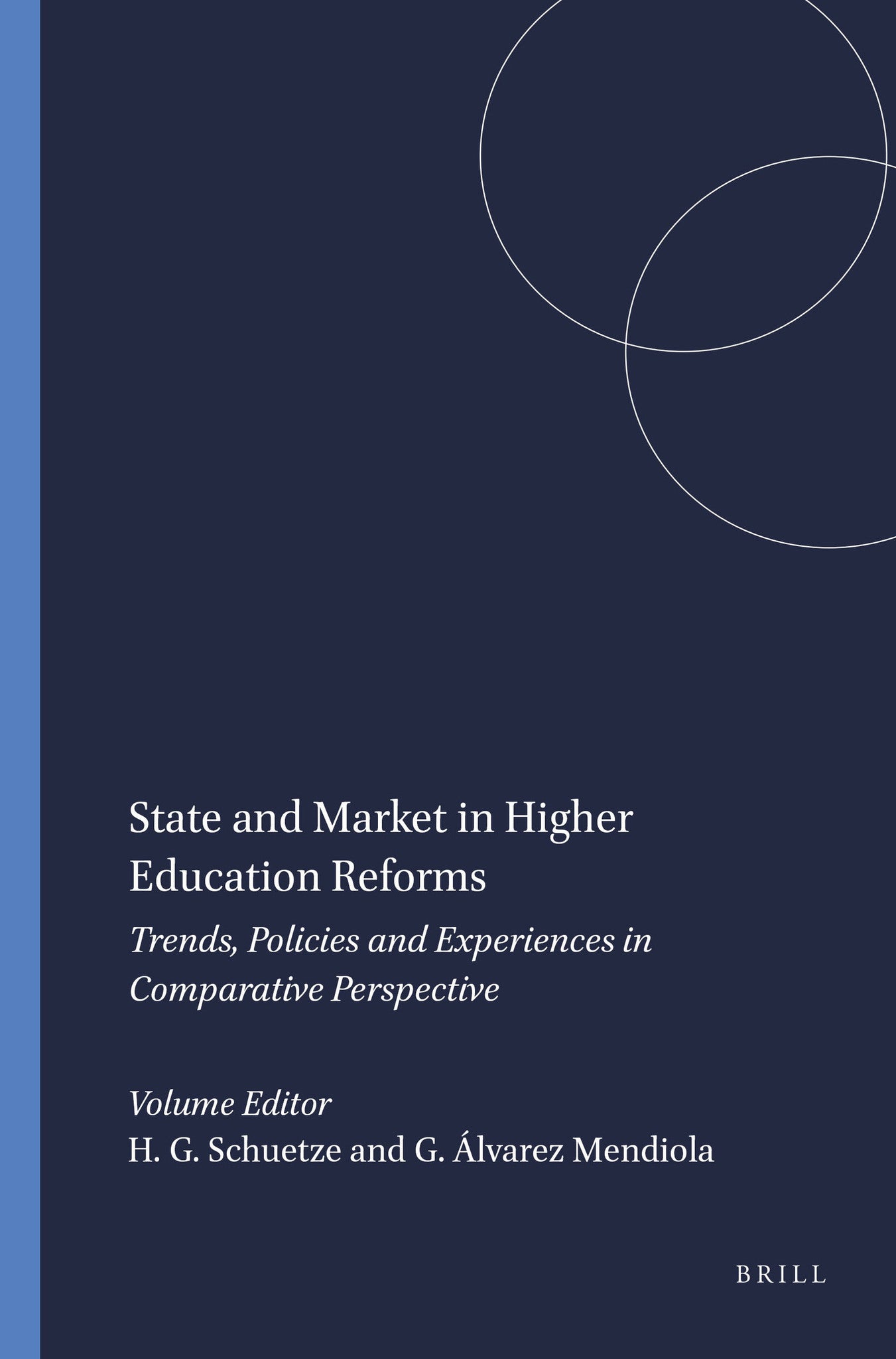 State and Market in Higher Education Reforms
