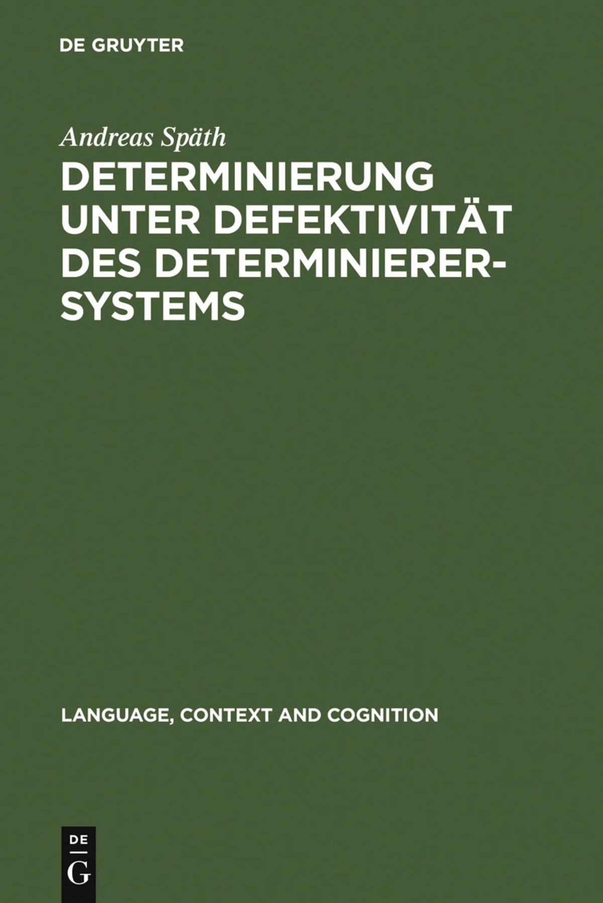 Cover image for Determinierung unter Defektivität des Determinierersystems ISBN 9783110190250