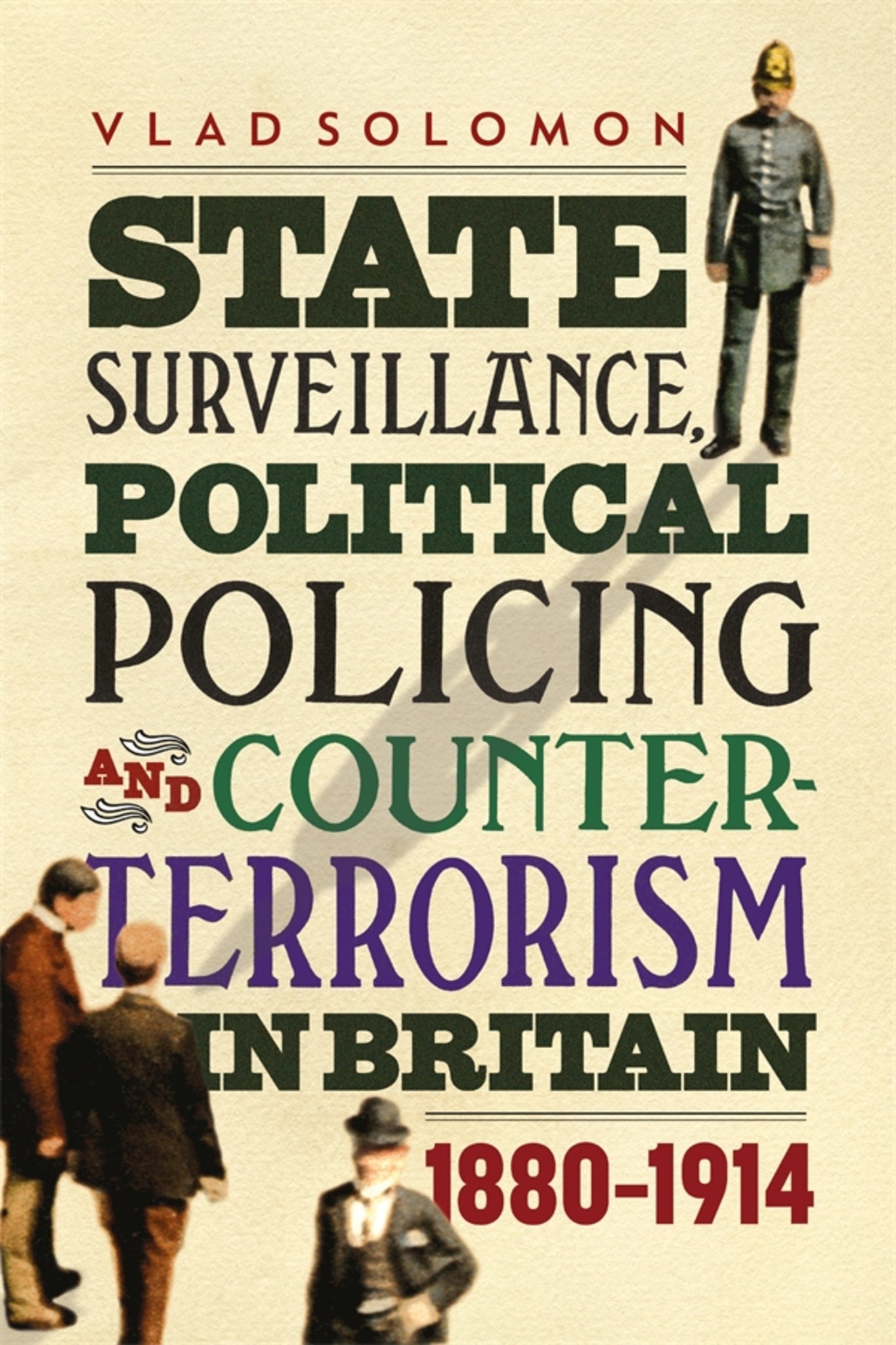 Cover image for State Surveillance, Political Policing and Counter-Terrorism in Britain ISBN 9781783273874