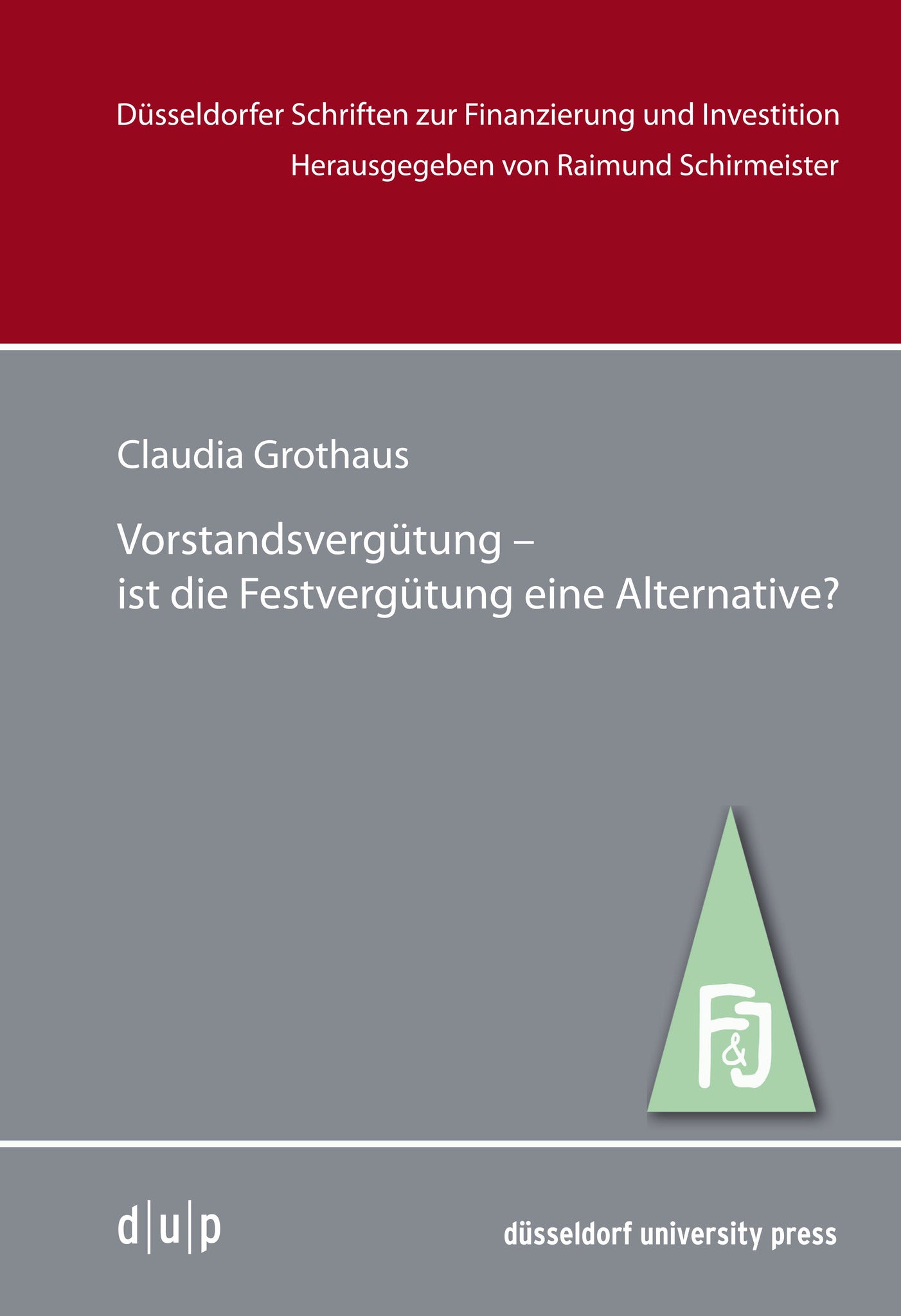Vorstandsvergütung –ist die Festvergütung eine Alternative?
