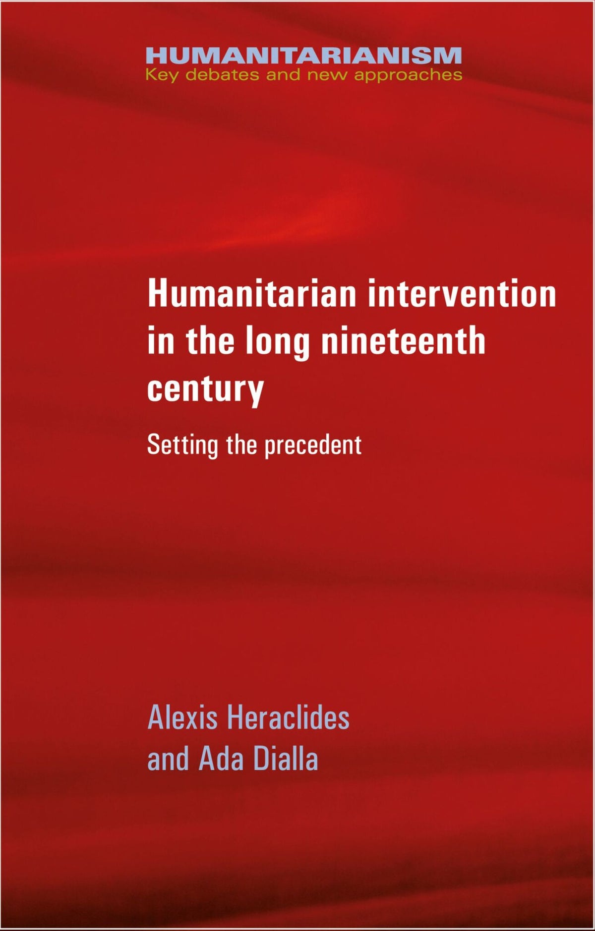 Humanitarian intervention in the long nineteenth century