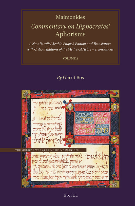 Maimonides, Commentary on Hippocrates’ Aphorisms Volume 2