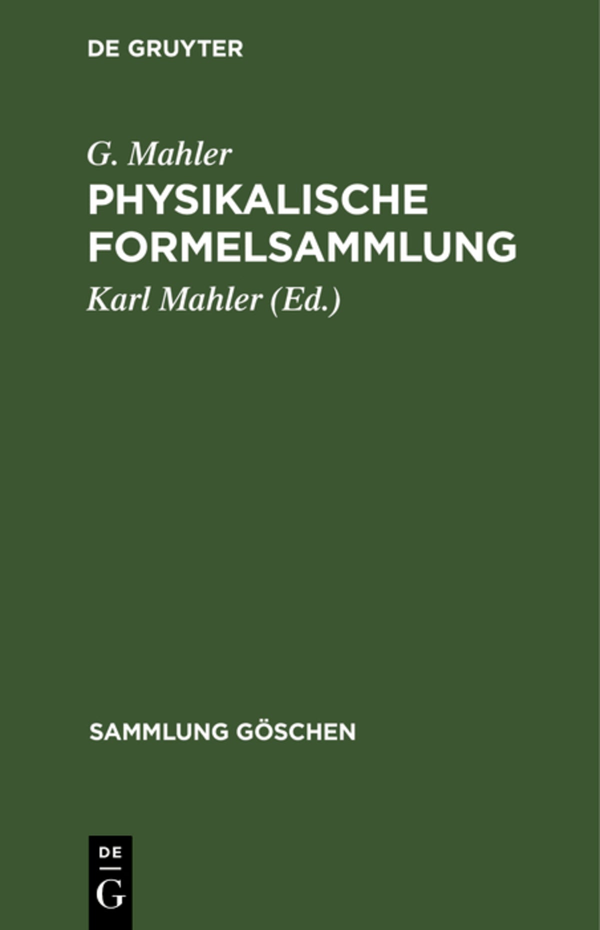 Cover image for Physikalische Formelsammlung ISBN 9783111003511