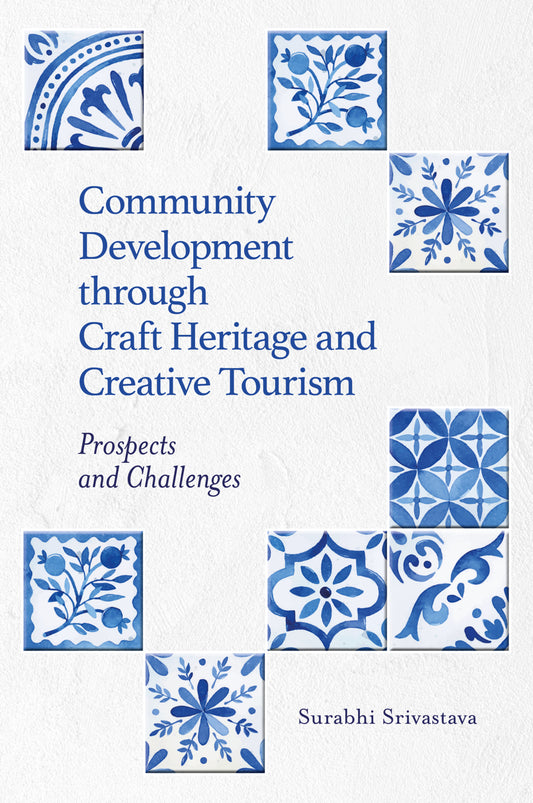 Community Development Through Craft Heritage and Creative Tourism