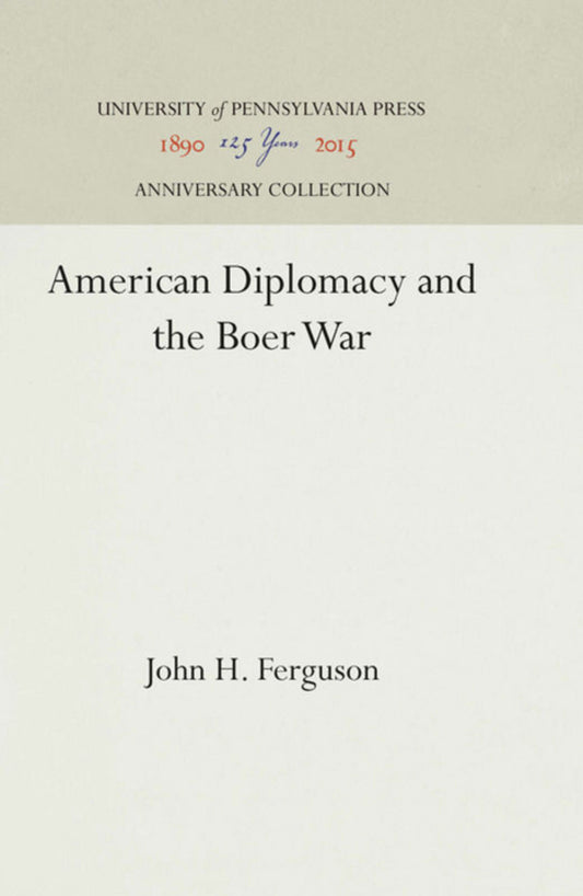 American Diplomacy and the Boer War