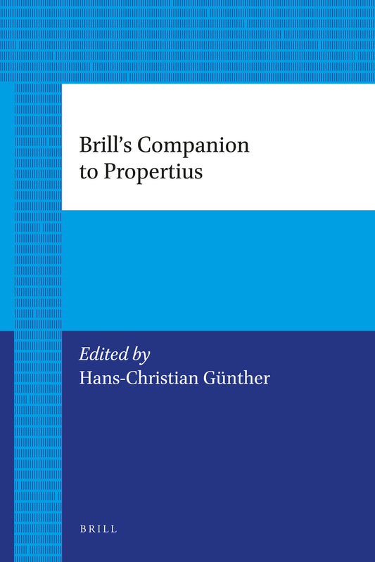 Brill's Companion to Propertius