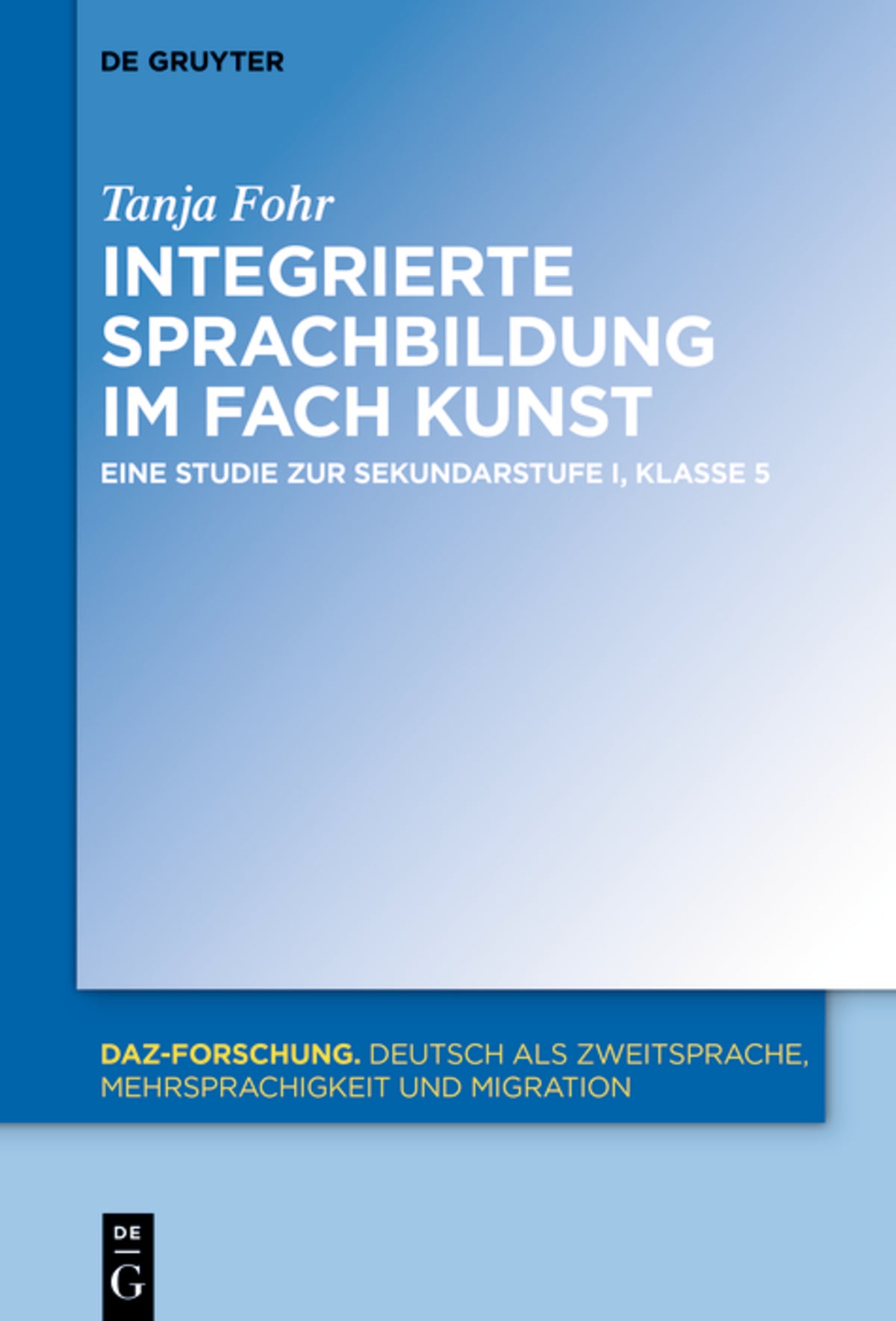 Cover image for Integrierte Sprachbildung im Fach Kunst ISBN 9783110686944
