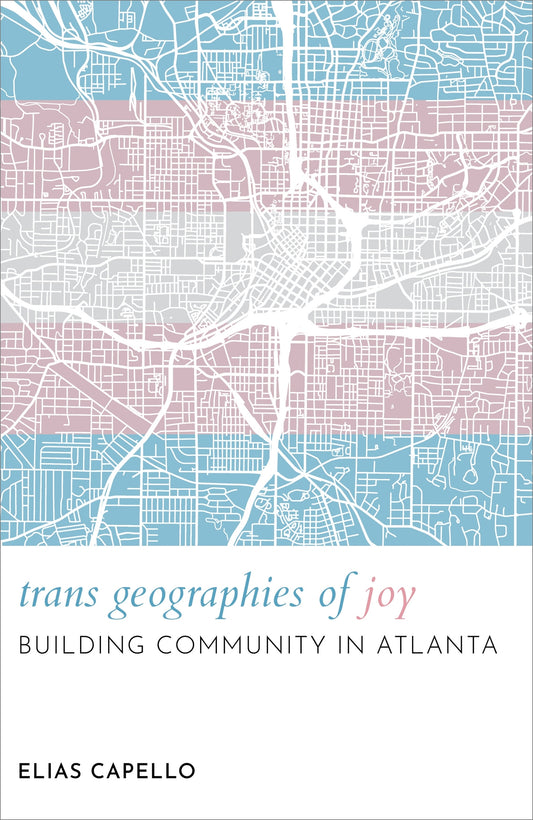 Trans Geographies of Joy