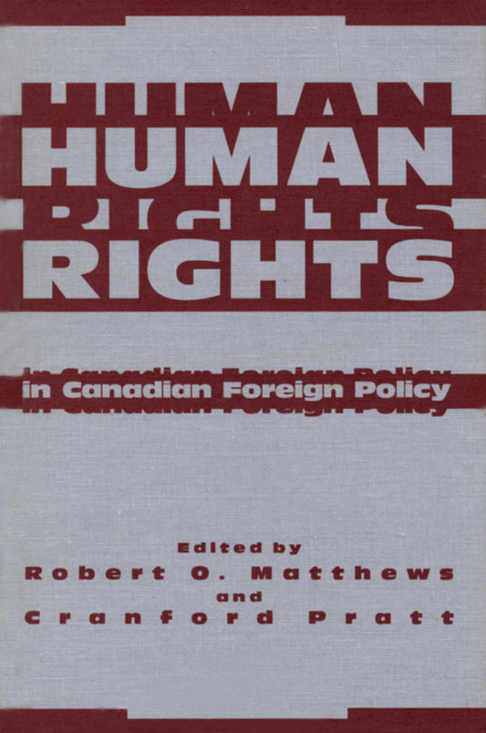 Human Rights in Canadian Foreign Policy