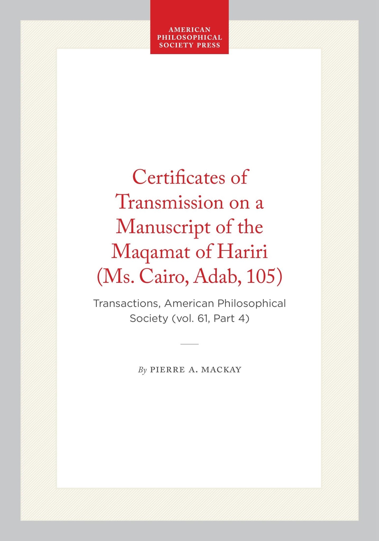 Certificates of Transmission on a Manuscript of the Maqamat of Hariri (Ms. Cairo, Adab, 105)