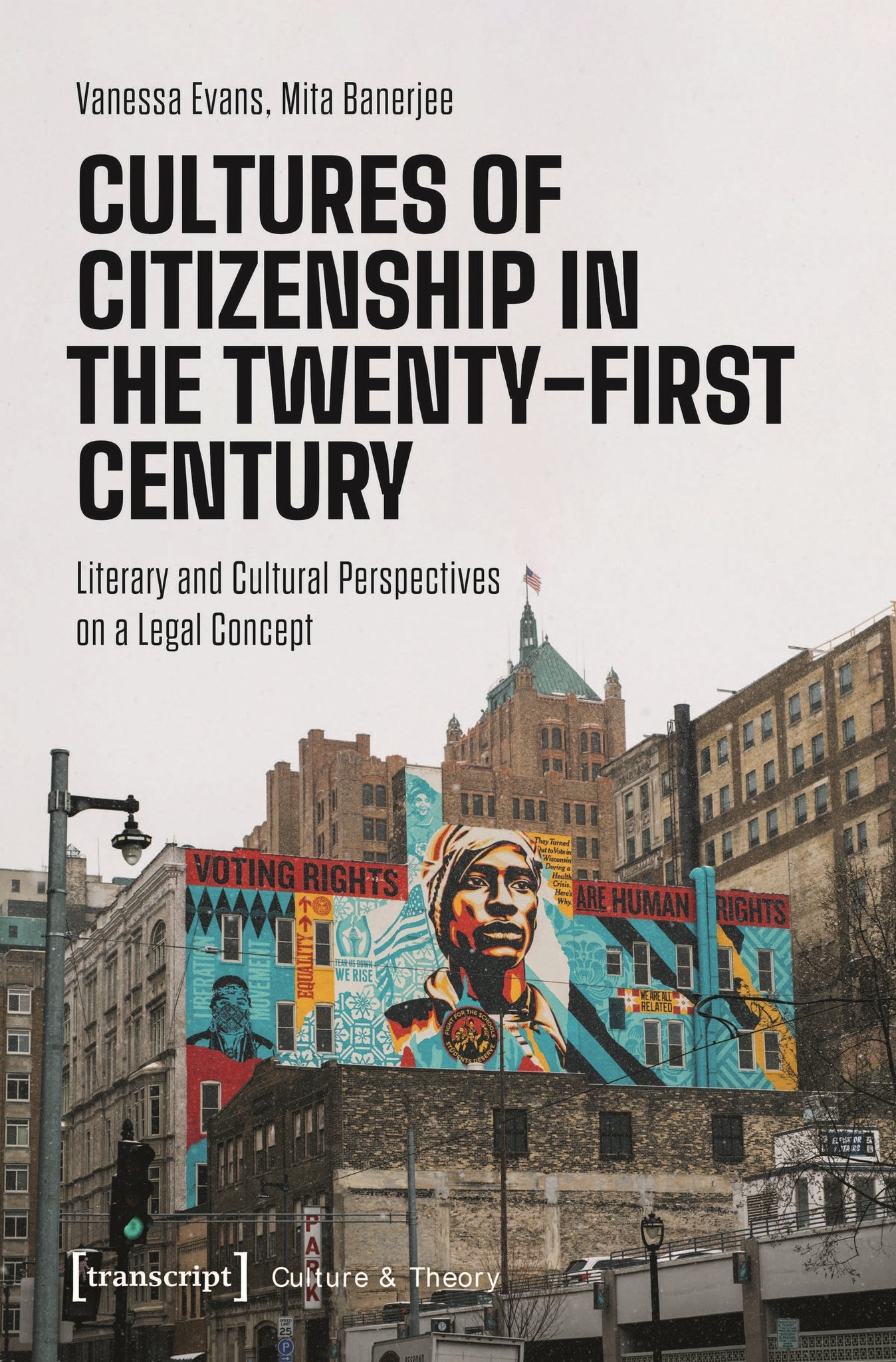 Cover image for Cultures of Citizenship in the Twenty-First Century ISBN 9783837670196
