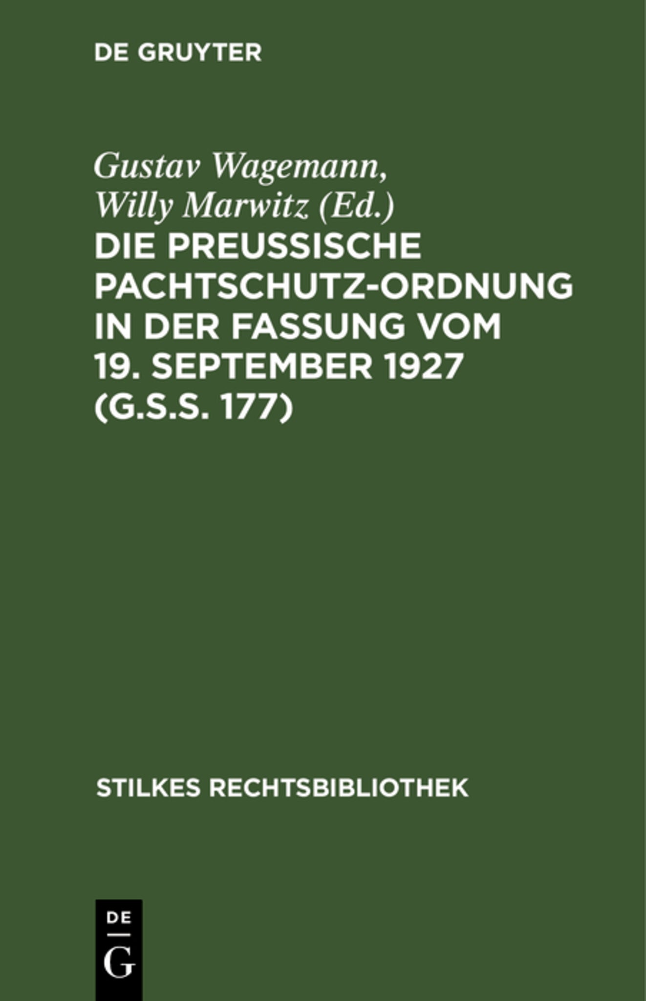 Die Preußische Pachtschutzordnung in der Fassung vom 19. September 1927 (G.S.S. 177)