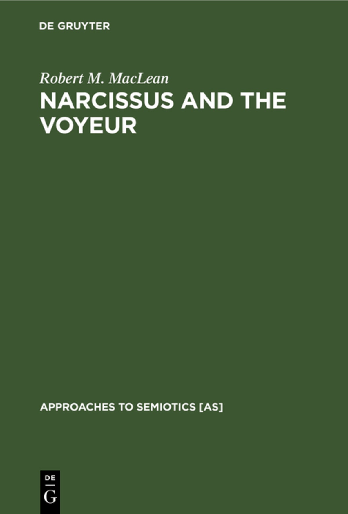 Cover image for Narcissus and the Voyeur ISBN 9789027978387