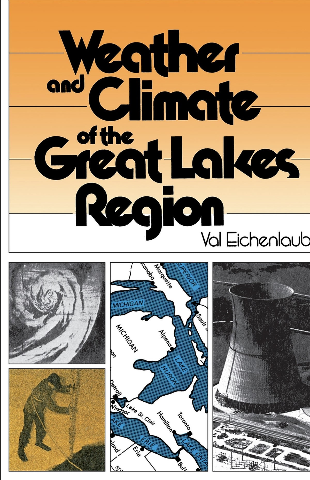 Cover image for Weather and Climate of the Great Lakes Region ISBN 9780268019297