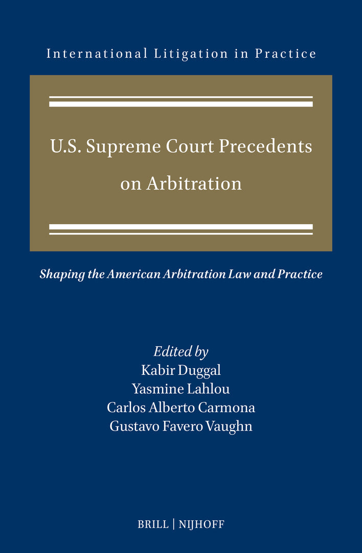 Cover image for U.S. Supreme Court Precedents on Arbitration ISBN 9789004715813