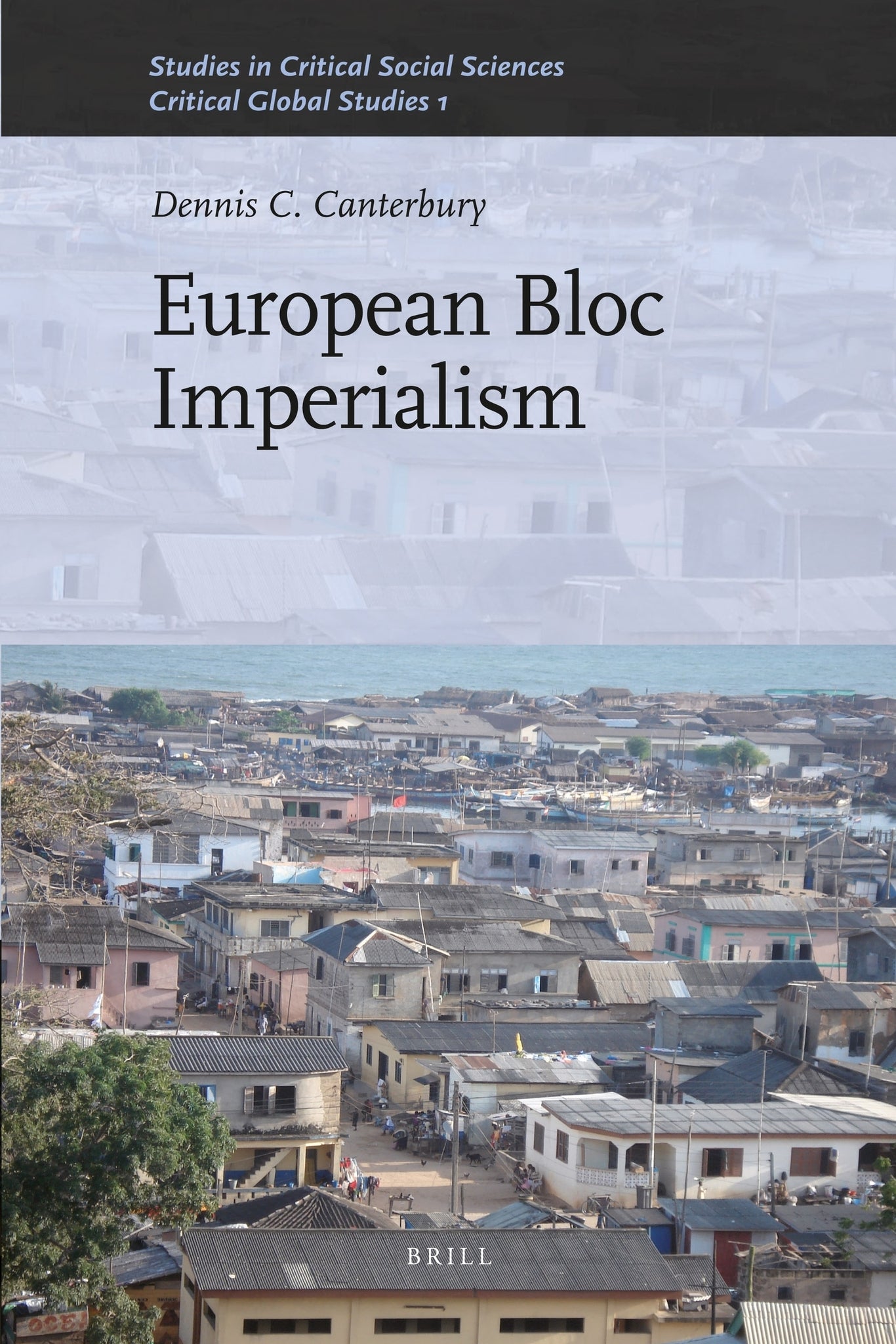 Cover image for European Bloc Imperialism ISBN 9789004184954