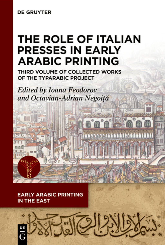 The Role of Italian Presses in Early Arabic Printing
