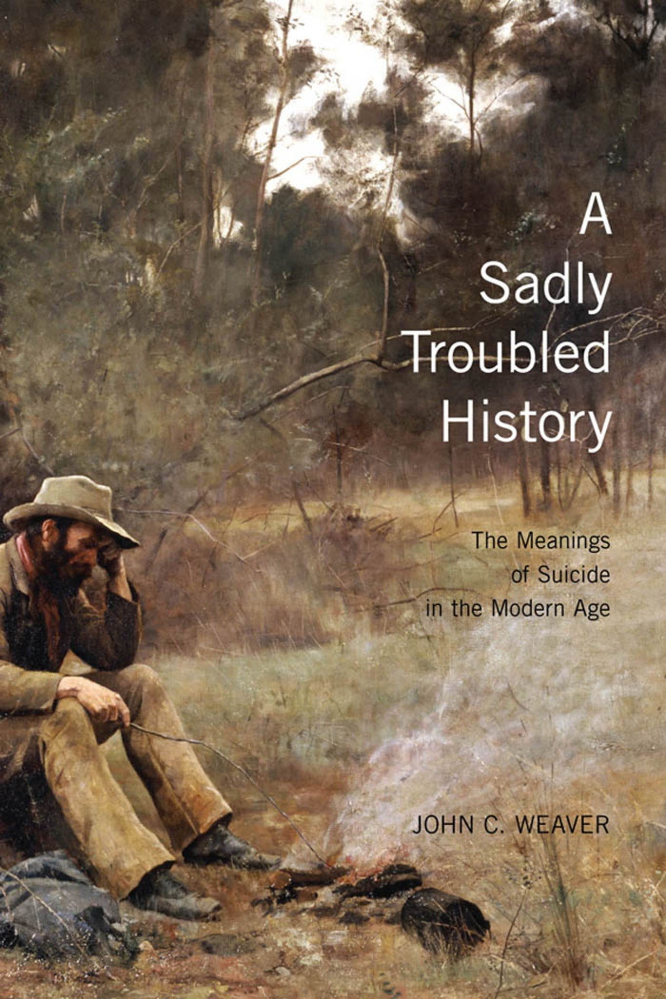Cover image for A Sadly Troubled History ISBN 9780773535138